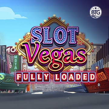 Slot Vegas - Fully Loaded - BETPLAY138